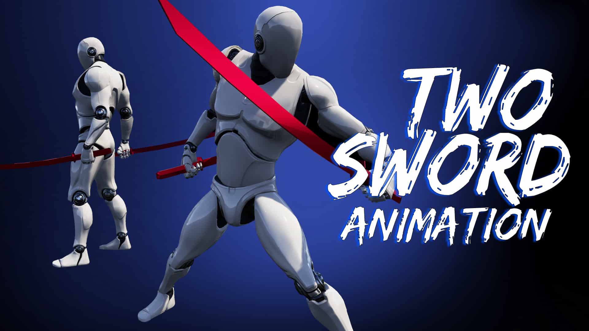 双剑动画-Two Sword AnimSet