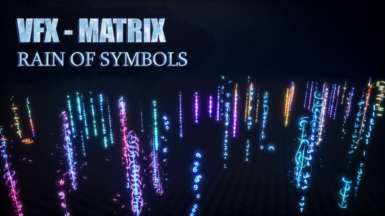矩阵 / 符号雨特效 – Matrix / Rain of Symbols – VFX