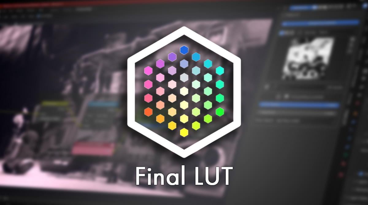 Blender颜色分级插件 – Final LUT v1.0.5
