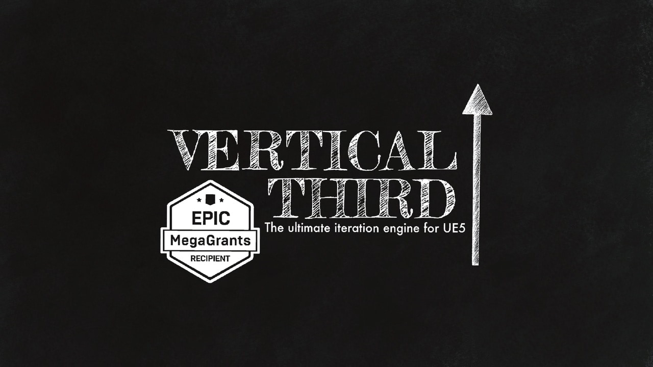 UE5终极迭代引擎 – Vertical Third