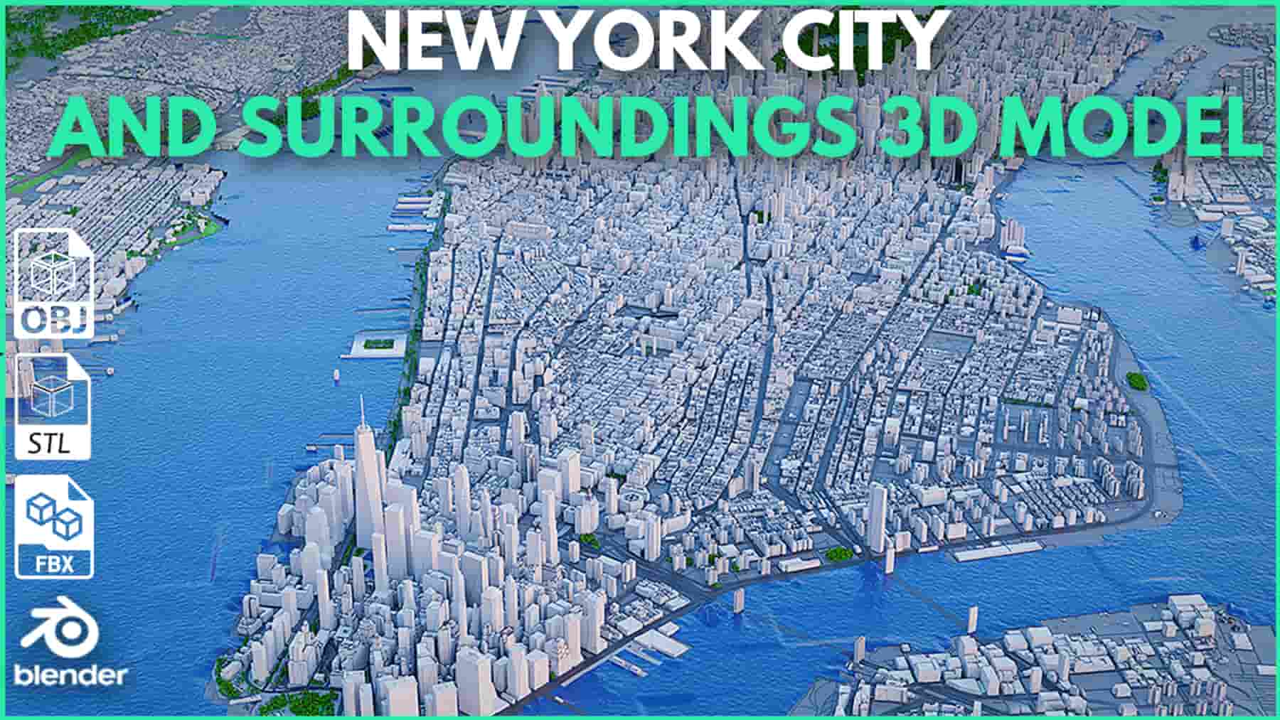 纽约市及周边3D模型 – New York City and Surroundings 3D model
