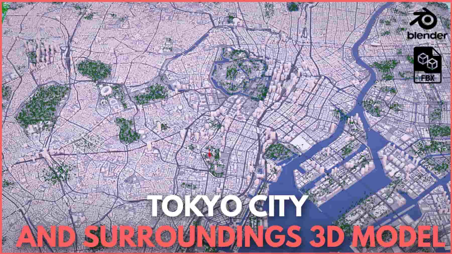 东京市及周边地区3D模型 – Tokyo City and Surroundings 3D model