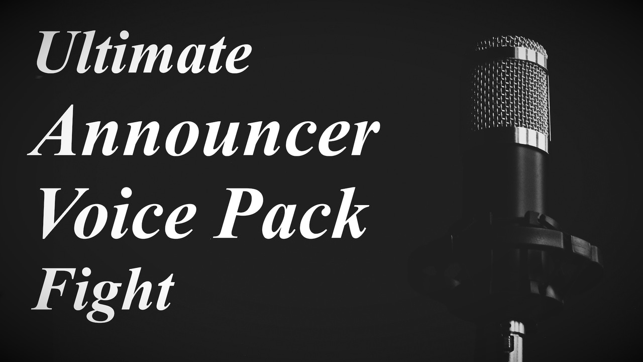 终极赛事播报员语音包 – 战斗！ – Ultimate Announcer Voice Pack – Fight!