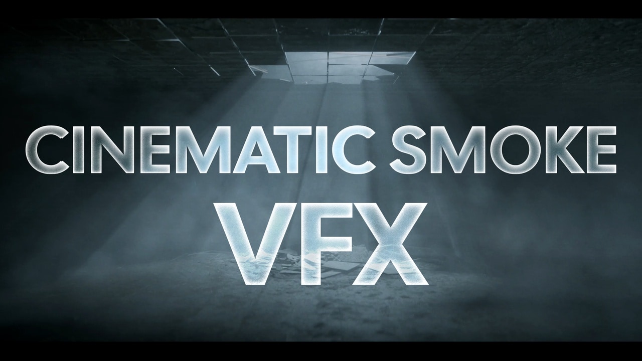 电影级烟雾特效包 – Cinematic Smoke VFX PACK